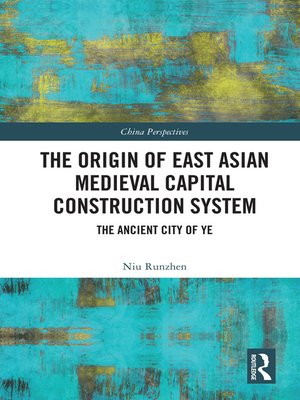 cover image of The Origin of East Asian Medieval Capital Construction System